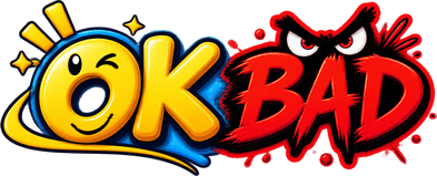 ok bad
